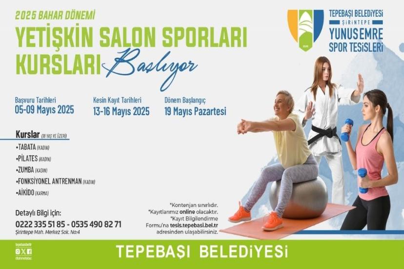 Tepebaşı Belediyesi’nden Yetişkinlere Sporla Dolu Bir Bahar! Kurs Kayıtları Başladı!