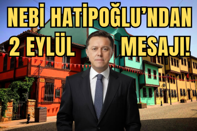 NEBİ HATİPOĞLU: “ESKİŞEHİR’İN KURTULUŞUNU RAHMET VE MİNNETLE ANIYORUZ!”