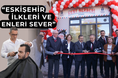 Türkiye’nin ilk kent berberi Tepebaşı’nda açıldı