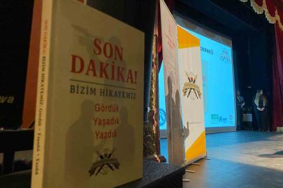 ’Son Dakika - Bizim Hikayemiz: Gördük, Yaşadık, Yazdık’ kitabı tanıtıldı