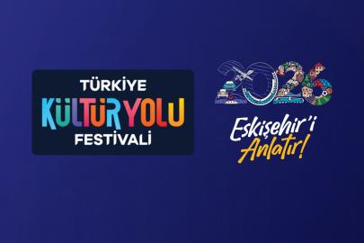 Türkiye Kültür Yolu Festivali 2026’da Eskişehir’de yapılacak